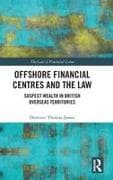 Offshore Financial Centres and the Law
