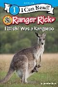 Ranger Rick: I Wish I Was a Kangaroo