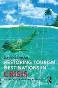 Restoring Tourism Destinations in Crisis