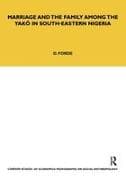 Marriage and the Family among the Yako in South-Eastern Nigeria