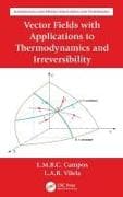 Vector Fields with applications to Thermodynamics and Irreversibility