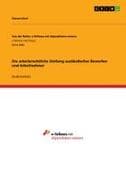 Die arbeitsrechtliche Stellung ausländischer Bewerber und Arbeitnehmer