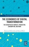 The Economics of Digital Transformation