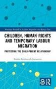Children, Human Rights and Temporary Labour Migration