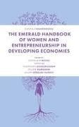 The Emerald Handbook of Women and Entrepreneurship in Developing Economies