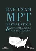 Bar Exam Mpt Preparation & Experiential Learning for Law Students, Second Edition