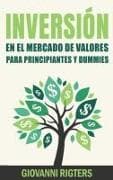 Inversión En El Mercado De Valores Para Principiantes [Stock Market Investing For Beginners]