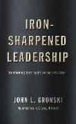 Iron-Sharpened Leadership