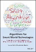 Algorithms for Smart World Technologies