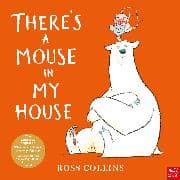 There's a Mouse in My House