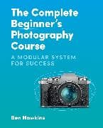 The Complete Beginner's Photography Course