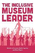 The Inclusive Museum Leader