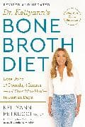 Dr. Kellyann's Bone Broth Diet