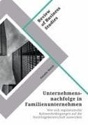 Unternehmensnachfolge in Familienunternehmen