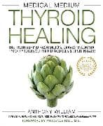 Medical Medium Thyroid Healing