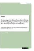 Bedeutung christlicher Menschenbilder in der Reformpädagogik. Deutungsmuster bei den Bildungsansätzen der Freilerner