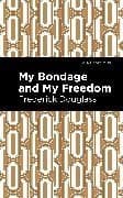 My Bondage and My Freedom
