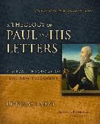 A Theology of Paul and His Letters