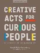 Creative Acts for Curious People