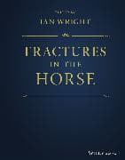 Fractures in the Horse