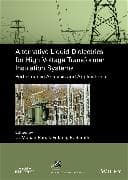 Alternative Liquid Dielectrics for High Voltage Transformer Insulation Systems