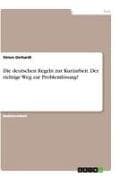 Die deutschen Regeln zur Kurzarbeit. Der richtige Weg zur Problemlösung?