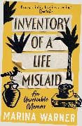 Inventory of a Life Mislaid