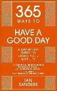 365 Ways to Have a Good Day