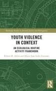 Youth Violence in Context