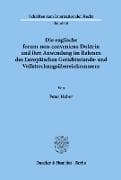 Die englische forum-non-conveniens-Doktrin und ihre Anwendung im Rahmen des Europäischen Gerichtsstands- und Vollstreckungsübereinkommens