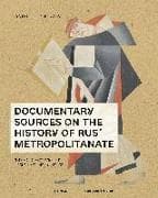 Documentary Sources on the History of Rus’ Metropolitanate