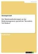 Die Mindestanforderungen an das Risikomanagement, speziell der "Besondere Teil Risiken"