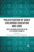 Policification of Early Childhood Education and Care