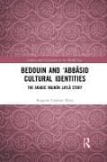 Bedouin and ‘Abbāsid Cultural Identities