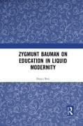 Zygmunt Bauman on Education in Liquid Modernity