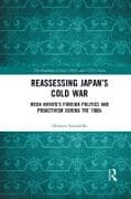 Reassessing Japan’s Cold War