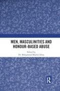 Men, Masculinities and Honour-Based Abuse