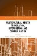 Multicultural Health Translation, Interpreting and Communication