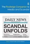 The Routledge Companion to Media and Scandal