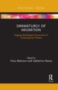 Dramaturgy of Migration