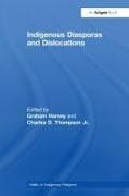 Indigenous Diasporas and Dislocations