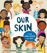 Our Skin: A First Conversation About Race
