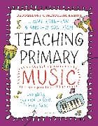 Bloomsbury Curriculum Basics: Teaching Primary Music