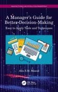 A Manager's Guide for Better Decision-Making