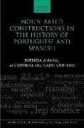 Noun-Based Constructions in the History of Portuguese and Spanish