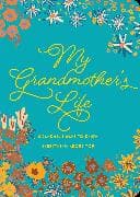 My Grandmother's Life - Second Edition: Volume 42