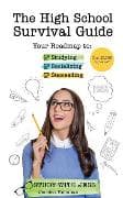 The High School Survival Guide