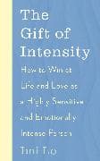 The Gift of Intensity