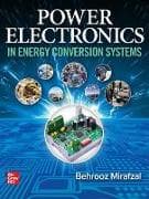 Power Electronics in Energy Conversion Systems