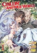 Chillin' in Another World with Level 2 Super Cheat Powers (Manga) Vol. 1